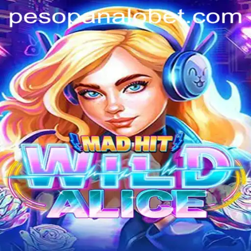 MadHitWildAlice: Unleashing the Game of Thrills and Strategy at Panalobet.COM